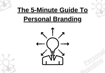 The 5-Minute Guide To Personal Branding